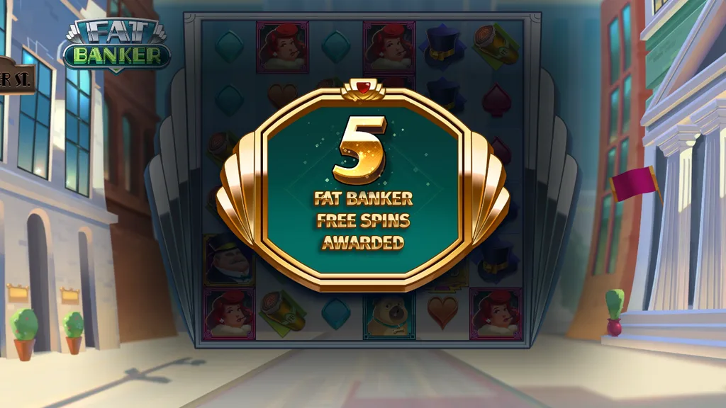 Fat Banker 5 free spins awarded screen